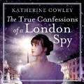 Cover: The True Confessions of a London Spy - DREAMSCAPE MEDIA