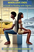 Cover: When Love Ends - Arturo Jose Sanchez Hernandez