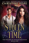 Cover: Stolen Time (The Witches of Mingus Mountain, #1) - Dark Valentine Press