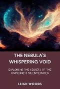 Cover: The Nebula's Whispering Void - Leigh Woods