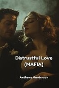 Cover: Distrustful Love (MAFIA) - Anthony Henderson