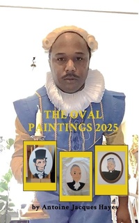Abbildung von: The Oval Paintings 2025 by Antoine Jacques Hayes - Blurb