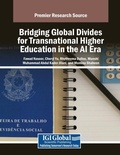 Cover: Bridging Global Divides for Transnational Higher Education in the AI Era - Information Science Publishing