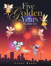 Enlarge image Cover: Five Golden Years - Xlibris Us