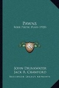 Cover: Pawns - Kessinger Publishing