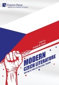 Cover: Modern Czech Literature: Writing in Times of Political Trauma - Vernon Press