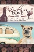 Cover: Luckless Love - Blue Zephyr Press