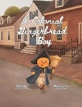 Cover: A Colonial Gingerbread Boy - Our Young Readers