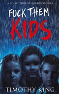 Cover: Fuck Them Kids - Timothy King