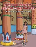 Cover: Egyptian Princess and the Tomb Raiders - Selma Pediatrics, PC