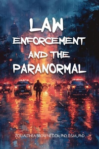Abbildung von: Law Enforcement and the Paranormal - Zoliart Companies LLC.