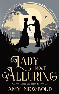 Enlarge image Cover: A Lady Most Alluring - Grandeur Peak Publishing