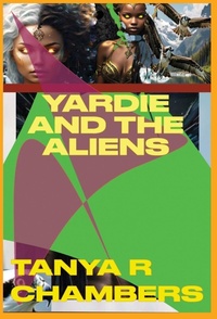 Abbildung von: Yardie and the Aliens - Old Man Tree Press