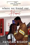 Cover: Where We Found Our Home - Natasha Bishop