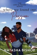 Cover: Where We Found Our Passion - Natasha Bishop