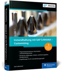 Abbildung von: Instandhaltung mit SAP S/4HANA - Customizing - SAP PRESS