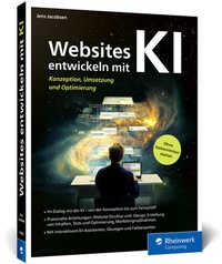 Abbildung von: Websites entwickeln mit KI - Rheinwerk