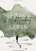 Cover: 365 Tage Achtsamkeit leben - tredition