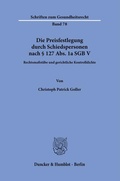 Abbildung von: Die Preisfestlegung durch Schiedspersonen nach § 127 Abs. 1a SGB V - Duncker & Humblot