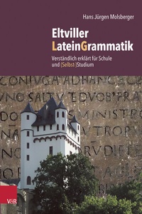 Abbildung von: Eltviller LateinGrammatik - Vandenhoeck & Ruprecht