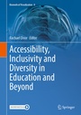 Cover: Accessibility, Inclusivity and Diversity in Education and Beyond - Springer