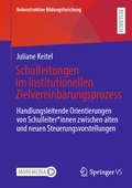 Cover: Schulleitungen im institutionellen Zielvereinbarungsprozess - Springer VS