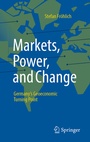 Cover: Markets, Power, and Change - Springer