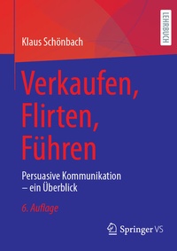 Abbildung von: Verkaufen, Flirten, Führen - Springer VS
