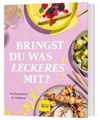 Abbildung von: Bringst Du was Leckeres mit? - Gräfe und Unzer