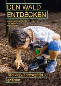 Enlarge image Cover: Den Wald entdecken - LCH