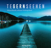 Abbildung von: TeGERNseehen - Ch. Goetz Verlag