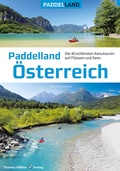Abbildung von: Paddelland Österreich - Thomas Kettler Verlag