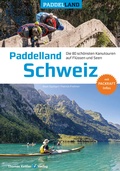 Abbildung von: Paddelland Schweiz - Thomas Kettler Verlag