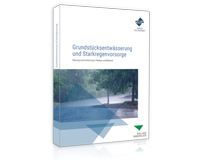 Abbildung von: Grundstücksentwässerung und Starkregenvorsorge - Forum Verlag Herkert