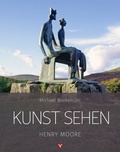 Cover: Kunst sehen - Henry Moore - Info 3
