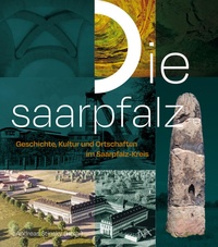 Abbildung von: Die Saarpfalz - Nünnerich-Asmus