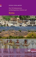 Cover: Die 30 bekanntesten arch&auml;ologischen St&auml;tten auf Kreta - N&uuml;nnerich-Asmus Verlag