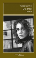 Cover: Die Insel - Septime Verlag