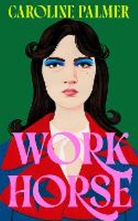Enlarge image Cover: Workhorse - Fourth Estate Ltd