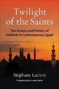 Cover: Twilight of the Saints - Columbia University Press