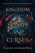 Cover: Kingdom of Songs and Curses - P. S. Malcolm