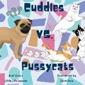 Cover: Cuddles VS. Pussycats - Content King Publishing