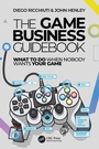 Cover: The Game Business Guidebook - CRC Press