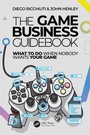 Cover: The Game Business Guidebook - CRC Press