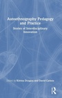 Cover: Autoethnography Pedagogy and Practice - Routledge