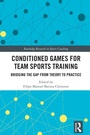 Cover: Conditioned Games for Team Sports Training - Routledge