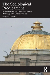 Enlarge image Cover: The Sociological Predicament - Routledge