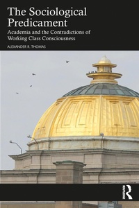 Enlarge image Cover: The Sociological Predicament - Routledge