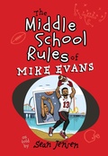 Cover: The Middle School Rules of Mike Evans - BroadStreet Publishing Group, LLC