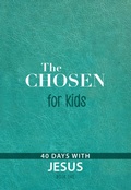 Cover: The Chosen for Kids - Book One - BroadStreet Publishing Group, LLC